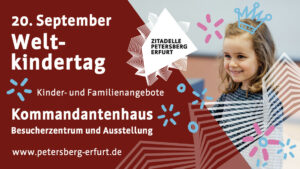 Weltkindertag auf der Zitadelle Petersberg @ Petersberg Erfurt